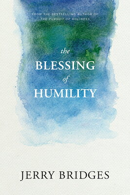 The Blessing of Humility BLESSING OF HUMILITY 
