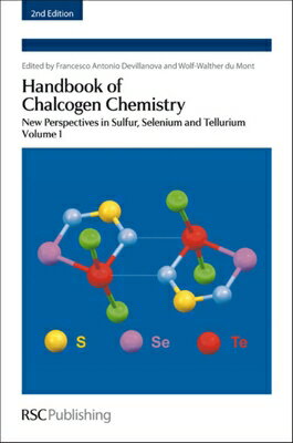 Handbook of Chalcogen Chemistry: New Perspectives in Sulfur, Selenium and Tellurium Volume 1