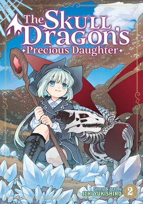 The Skull Dragon's Precious Daughter Vol. 2 SKULL DRAGONS PRECIOUS DAUGHTE （The Skull Dragon's Precious Daughter） 