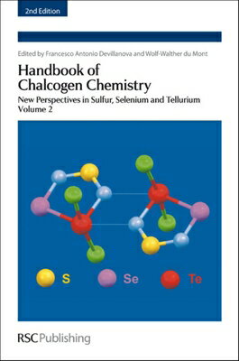 Handbook of Chalcogen Chemistry: New Perspectives in Sulfur, Selenium and Tellurium Volume 2