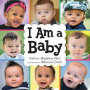 I Am a Baby I AM A BABY-BOARD Kathryn Madeline Allen