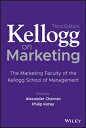 Kellogg on Marketing: The Marketing Faculty of the Kellogg School of Management KELLOGG ON MARKETING 3/E Alexander Chernev