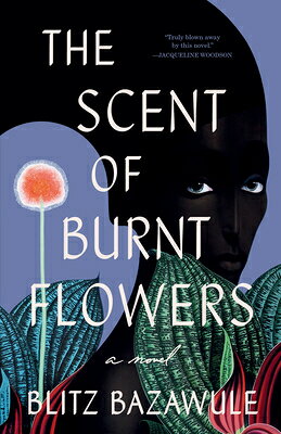 The Scent of Burnt Flowers SCENT OF BURNT FLOWERS [ Blitz Bazawule ]