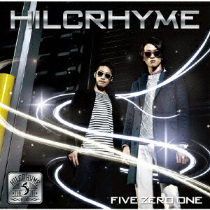 FIVE ZERO ONE(初回限定盤 CD+DVD) [ HILCRHYME ]