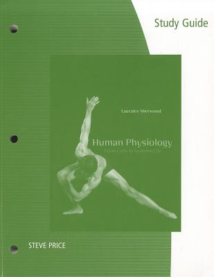 Human Physiology: From Cells to Systems HUMAN PHYSIOLOGY-SG 7/E [ Lauralee Sherwood ]