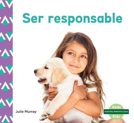 Ser Responsable (Responsibility) SPA-SER RESPONSABLE (RESPONSIB （Nuestra Personalidad Set 1 (Character Education)） 