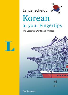 Langenscheidt Korean at Your Fingertips: The Essential Words and Phrases