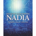 THE SECRET OF BLUE WATER NADIA Complete Sound Collection [ (アニメーション) ]