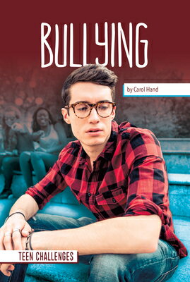 Bullying BULLYING （Teen Challenges） [ Carol Hand ]