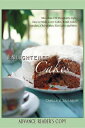 Enlightened Cakes: More Than 100 Decadently Light Layer Cakes, Bundt Cakes, Cupc...