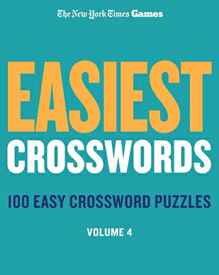 New York Times Games Easiest Crosswords Volume 4: 100 Easy Crossword Puzzles NYT GAMES EASIEST CROSSWORDS V 