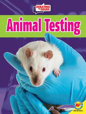 Animal Testing ANIMAL TESTING （Debating the Issues） 