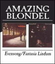 【輸入盤】Evensong / Fantasia Lindum Amazing Blondel