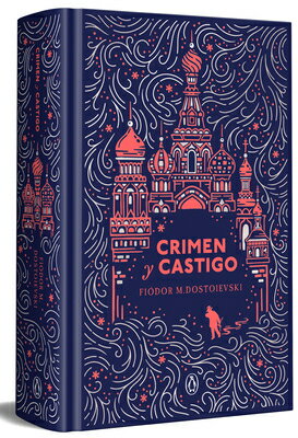 Crimen Y Castigo (Edici3n Especial En Tapa Dura) / Crime and Punishment (Special Hardcover Edition) SPA-CRIMEN Y CASTIGO (EDICIA3N 