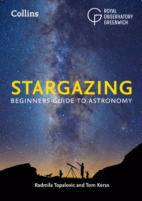 Stargazing: Beginners Guide to Astronomy STARGAZING 