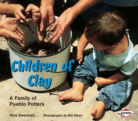 Children of Clay CHILDREN OF CLAY （We Are Still Here: Native Americans Today） [ Rina Swentzell ]