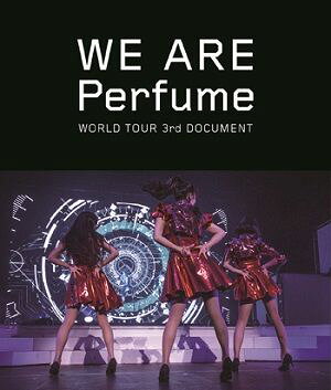 WE ARE Perfume -WORLD TOUR 3rd DOCUMENT【Blu-ray】