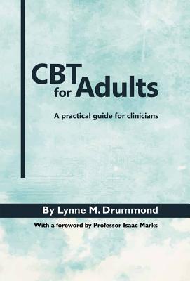 CBT for Adults CBT FOR ADULTS [ Lynne M. Drummond ]
