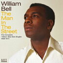 the man in the street the complete yellow stax solo singles 1968-1974 william bell