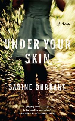 Under Your Skin UNDER YOUR SKIN [ Sabine Durrant ]