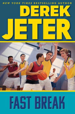 Fast Break FAST BREAK （Jeter Publishing） [ Derek Jeter ]