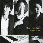 Life of Sound(CD+Blu-ray) [ girl next door ]