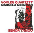 【輸入盤】Senor Tango: Marcelo Nisinman(Bandoneon) Vogler Q