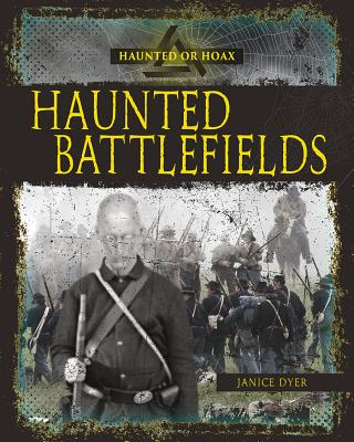 Haunted Battlefields HAUNTED BATTLEFIELDS 