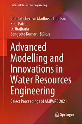 楽天楽天ブックスAdvanced Modelling and Innovations in Water Resources Engineering: Select Proceedings of Amiwre 2021 ADVD MODELLING & INNOVATIONS I （Lecture Notes in Civil Engineering） [ Chintalacheruvu Madhusudana Rao ]