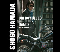 BIG BOY BLUES/DANCE