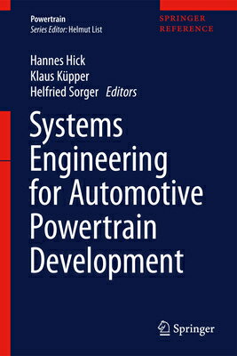 Systems Engineering for Automotive Powertrain Development SYSTEMS ENGINEERING FOR AUTOMO （Powertrain） [ Hannes Hick ]