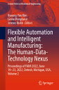 Flexible Automation and Intelligent Manufacturing: The Human-Data-Technology Nexus: Proceedings of F FLEXIBLE AUTOMATION & INTELLIG （Lecture Notes in Mechanical Engineering） 