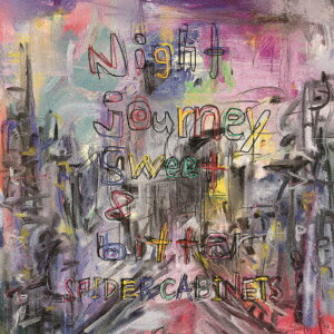 Night journey, sweet & bitter