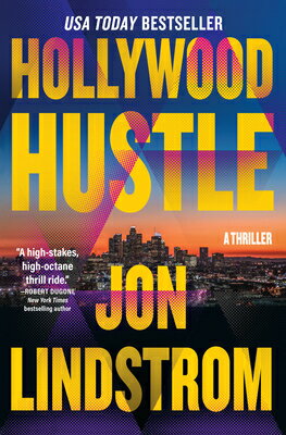 Hollywood Hustle: A Thriller HOLLYWOOD HUSTLE 