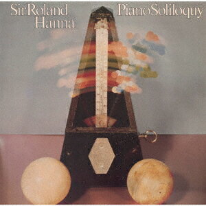 ピアノ・ソリロクィー [ ローランド・ハナ ]