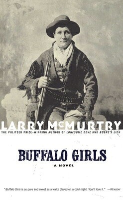 Buffalo Girls BUFFALO GIRLS [ Larry McMurtry ]