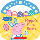 Peppa's Easter Basket (Peppa Pig Storybook with Handle) PEPPAS PI [ Scholastic ]