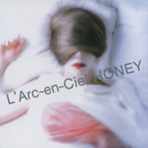 HONEY [ L'Arc-en-Ciel ]