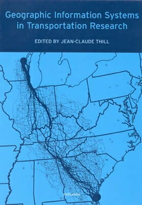 Geographic Information Systems in Transportation Research GEOGRAPHIC INFO SYSTEMS IN TRA [ Jean-Claude Thill ]