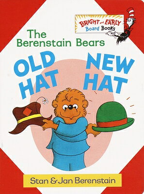 Old Hat New Hat OLD HAT NEW HAT-BOARD （Bright & Early Board Books） [ Stan Berenstain ]