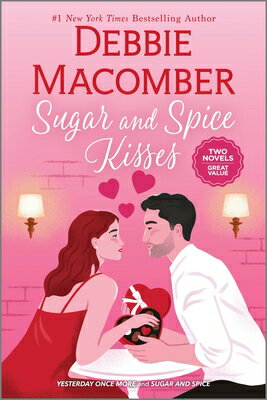 Sugar and Spice Kisses SUGAR & SPICE KISSES R/E [ Debbie Macomber ]
