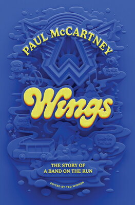 Wings: The Story of a Band on the Run WINGS [ Paul McCartney ]