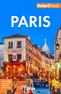 Fodor's Paris 2024 FODOR PARIS 2024 37/E Full-Color Travel Guide [ Fodor's Travel Guides ]