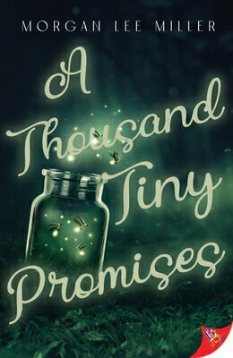 A Thousand Tiny Promises THOUSAND TINY PROMISES [ Morgan Lee Miller ]
