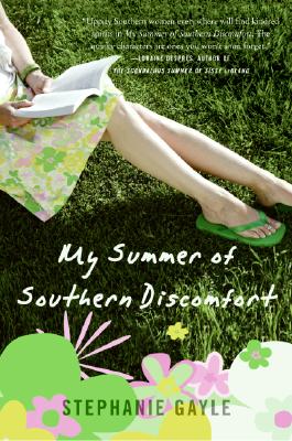 My Summer of Southern Discomfort MY SUMMER OF SOUTHERN DISCOMFO [ Stephanie Gayle ]