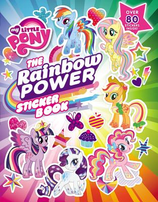 The Rainbow Power Sticker Book STICKER BK-MY LITTLE PONY RAIN （My Little Pony (Little, Brown & Company)） [ Celeste Sisler ]