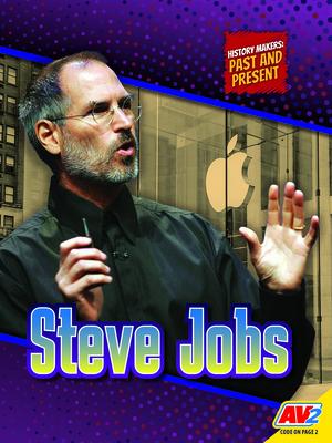 Steve Jobs STEVE JOBS （History Makers: Past and Present） [ Steve Goldsworthy ](3)