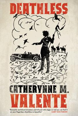 Deathless DEATHLESS [ Catherynne M. Valente ]