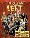 The Last Book on the Left: Stories of Murder and Mayhem from History 039 s Most Notorious Serial Killers LAST BK ON THE LEFT Ben Kissel
