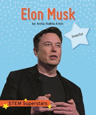 Elon Musk ELON MUSK （Stem Superstars） [ Anita Nahta Amin ]